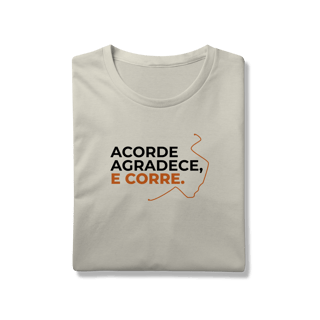 Nome do produto T-Shirt Prime AUGE - ACORDE, AGRADECE E CORRE