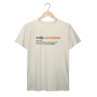 Nome do produto T-Shirt Prime AUGE - MÃE CORREDORA