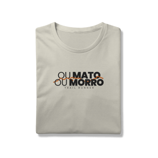 Nome do produto T-Shirt Prime AUGE - Ou mato ou morro 