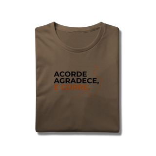 Nome do produto T-Shirt Prime AUGE - ACORDE, AGRADECE E CORRE