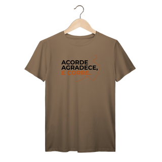Nome do produto T-Shirt Prime AUGE - ACORDE, AGRADECE E CORRE