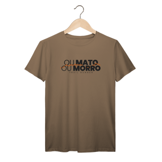 Nome do produto T-Shirt Prime AUGE - Ou mato ou morro 