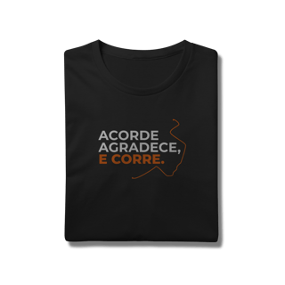 Nome do produto T-Shirt Prime AUGE - ACORDE, AGRADECE E CORRE