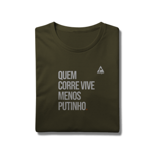 Nome do produto T-Shirt Prime AUGE - QUEM CORRE VIVE MENOS PUTINHO