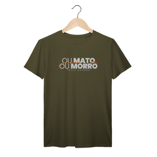 Nome do produto T-Shirt Prime AUGE - Ou mato ou morro 