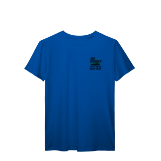 Nome do produto Camiseta No Brakes for the New Year PR9 Prime