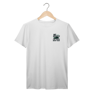 Camiseta No Brakes for the New Year PR9 Prime