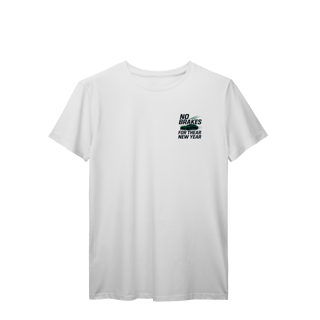 Nome do produto Camiseta No Brakes for the New Year PR9 Prime