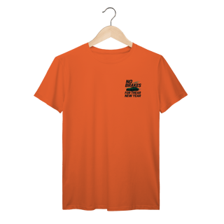 Nome do produto Camiseta No Brakes for the New Year PR9 Prime