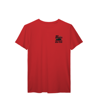 Nome do produto Camiseta No Brakes for the New Year PR9 Prime
