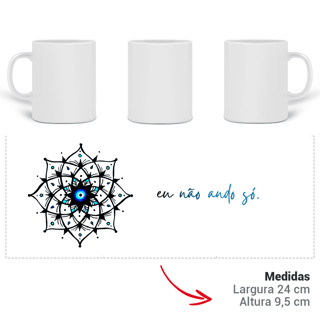 Nome do produto Caneca Mandala Olho Grego – Xô, Inveja! – Eu não ando só