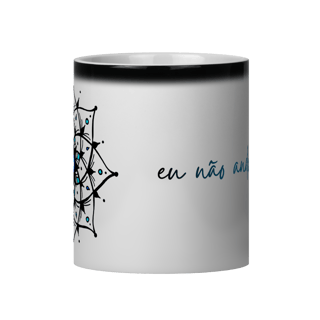 Nome do produto Caneca Mágica Mandala Olho Grego – Xô, Inveja! – Eu não ando só