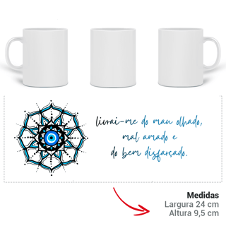 Nome do produto Caneca Mandala Olho Grego – Círculo de Harmonia – Livrai-me do mau olhado, mal amado e do bem disfarçado