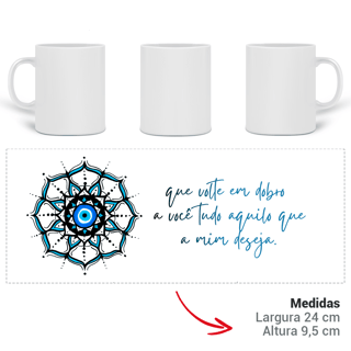Nome do produto Caneca Mágica Mandala Olho Grego – Círculo de Harmonia – Que volte em dobro a você tudo que a mim deseja