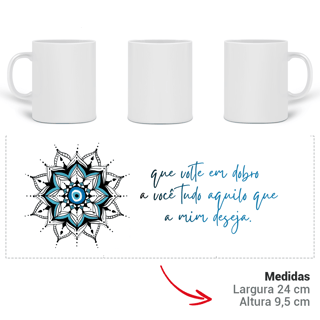 Nome do produto Caneca Mandala Olho Grego – Guardião Azul – Que volte em dobro a você tudo que a mim deseja