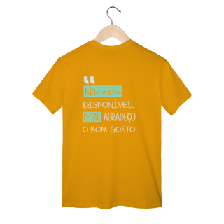 Nome do produto T-Shirt Classic: NÃO ESTOU DISPONÍVEL *Estampa nas Costas*