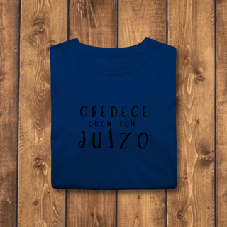 Nome do produto T-shirt Classic OBEDECE QUEM TEM JUÍZO (O Sobrevivente)