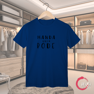Nome do produto ​T-shirt Classic MANDA QUEM PODE (A Chefe do Rolê)