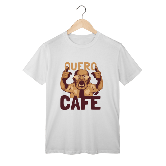 T-Shirt Classic: QUERO CAFÉ! (Urgência Matinal em Algodão Premium)