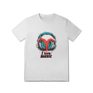 Nome do produto T-Shirt Quality: I Love Music (E Tecidos que Não Dão Microfonia!)