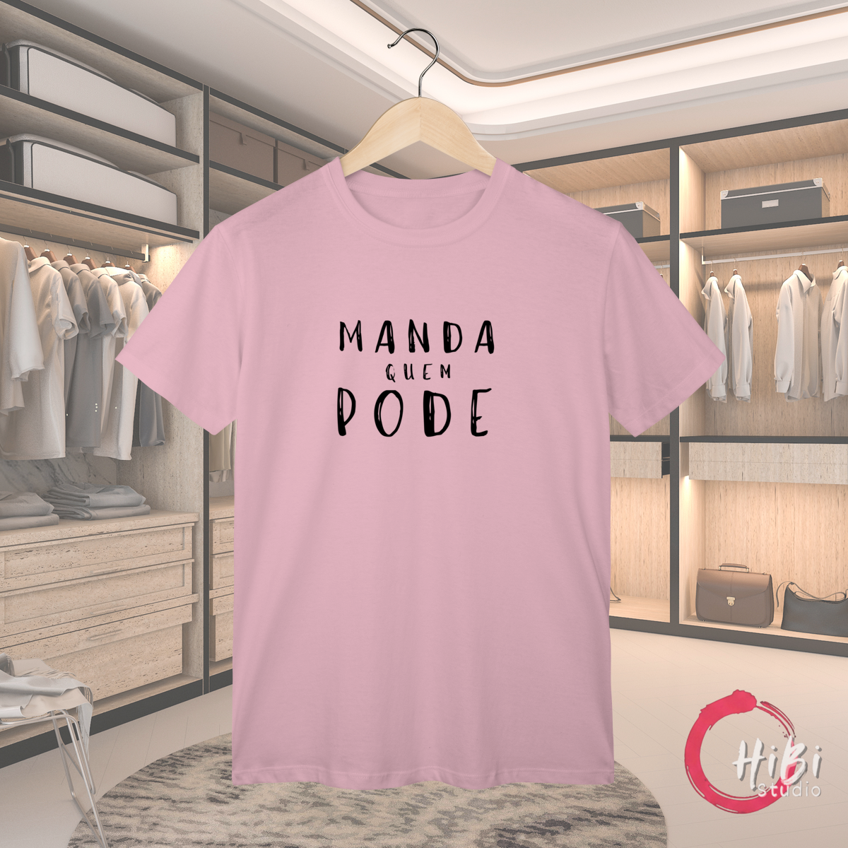 ​T-shirt Classic MANDA QUEM PODE (A Chefe do Rolê)