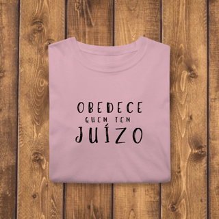 Nome do produto T-shirt Classic OBEDECE QUEM TEM JUÍZO (O Sobrevivente)