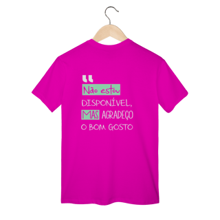 Nome do produto T-Shirt Classic: NÃO ESTOU DISPONÍVEL *Estampa nas Costas*