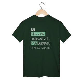Nome do produto T-Shirt Classic: NÃO ESTOU DISPONÍVEL *Estampa nas Costas*
