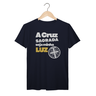 Camiseta “A Cruz Sagrada Seja Minha Luz” – Fé, Proteção e Devoção em Cristo