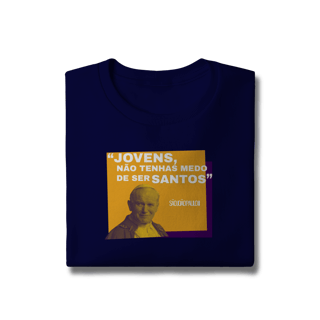 Nome do produto Moletom Papa João Paulo II – “Jovens, não tenhais medo de ser santos”