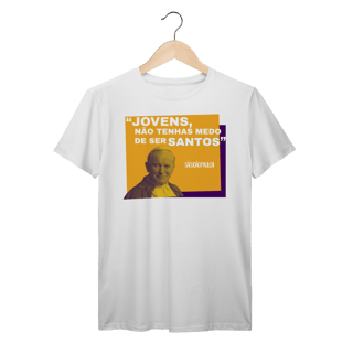Nome do produto Camiseta Papa João Paulo II – “Jovens, não tenhais medo de ser santos