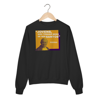 Moletom Papa João Paulo II – “Jovens, não tenhais medo de ser santos”