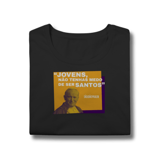 Nome do produto Camiseta Baby Long Papa João Paulo II – “Jovens, não tenhais medo de ser santos