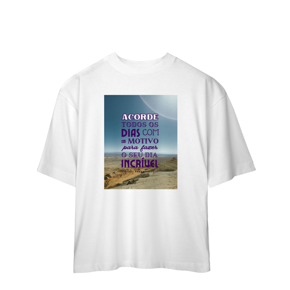 Camiseta Oversized Incrivel 