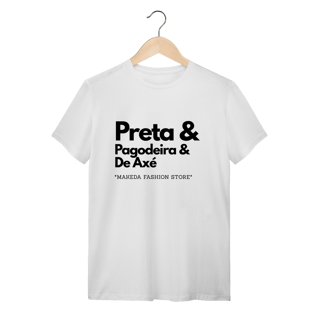 T-Shirt Preta & Pagodeira & de Axé
