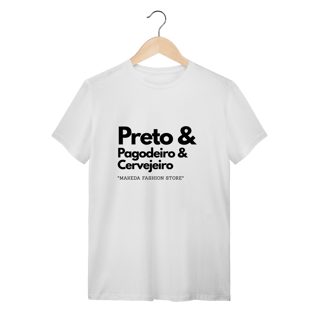 T-Shirt Preto & Pagodeiro & Cervejeiro