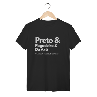 T-Shirt Preto & Pagodeiro & de Axé