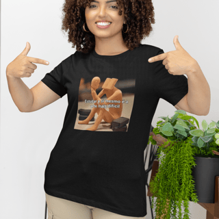 Nome do produto T-Shirt Quality - ESTUDAR A SI MESMO É A ARTE MAIS DIFÍCIL
