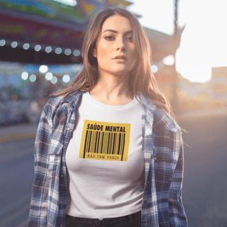 Nome do produto Camisa Cropped - SAÚDE MENTAL NÃO TEM PREÇO