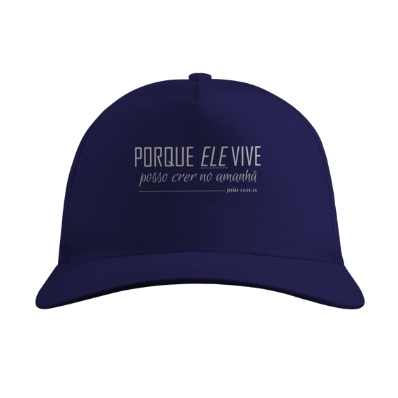 Boné Porque Ele vive