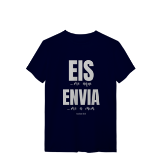 Nome do produto Camiseta Quality Eis-me aqui