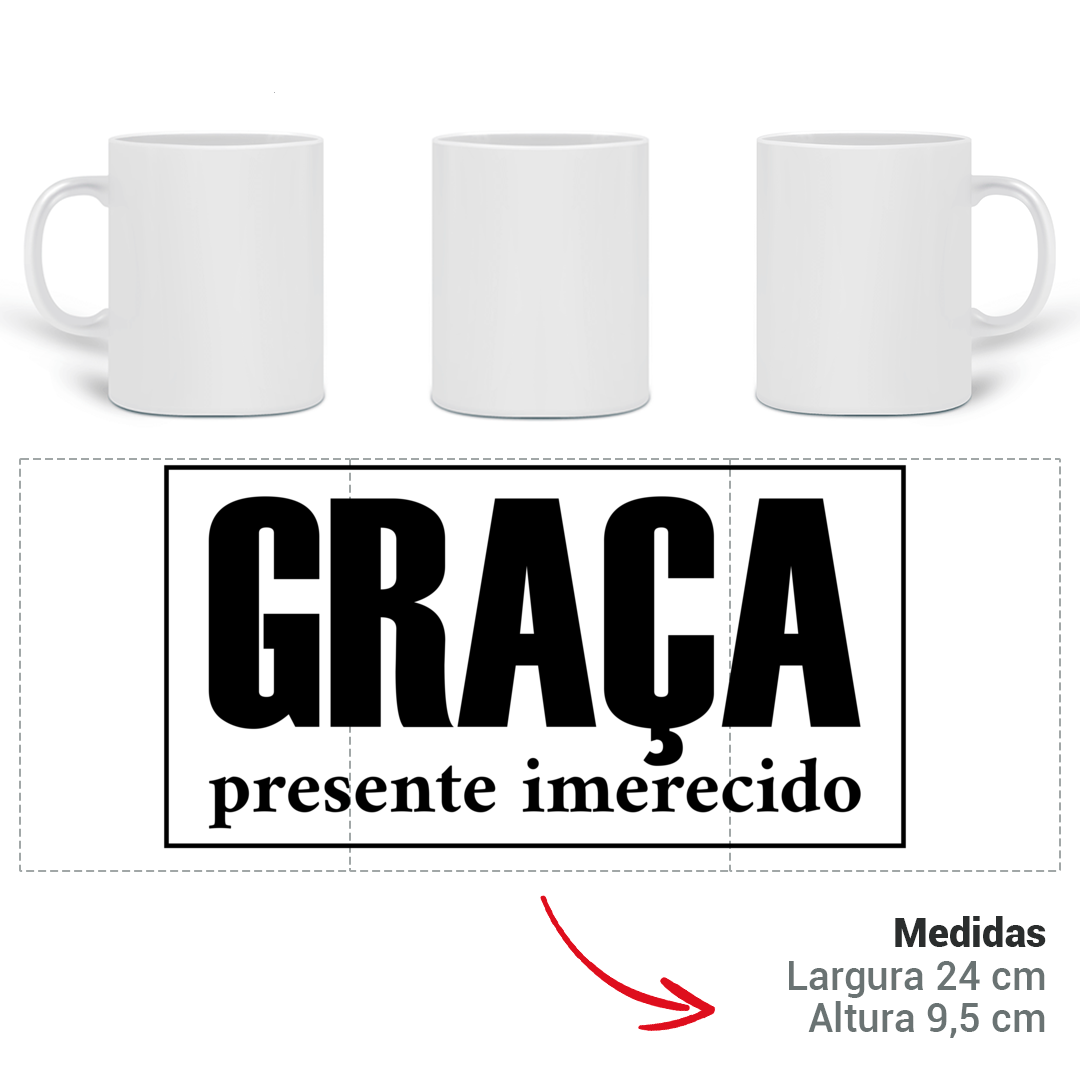 Nome do produto: Caneca Graça Imerecida