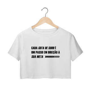 Nome do produto Cropped Cada Gota de Suor