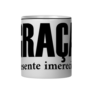 Nome do produto Caneca Graça Imerecida