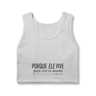 Nome do produto Regata Porque Ele vive