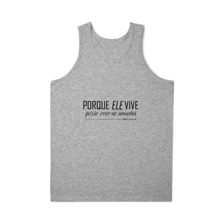 Nome do produto Regata Porque Ele vive