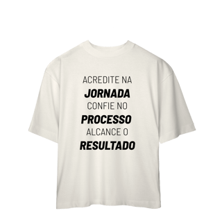 Nome do produto Camisetz Oversized Jornada Processo Resultado