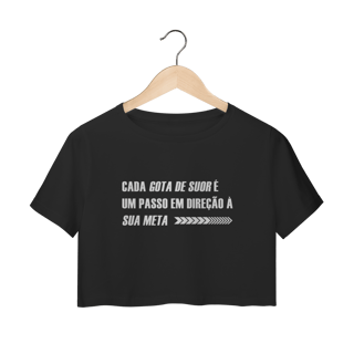 Cropped Cada Gota de Suor