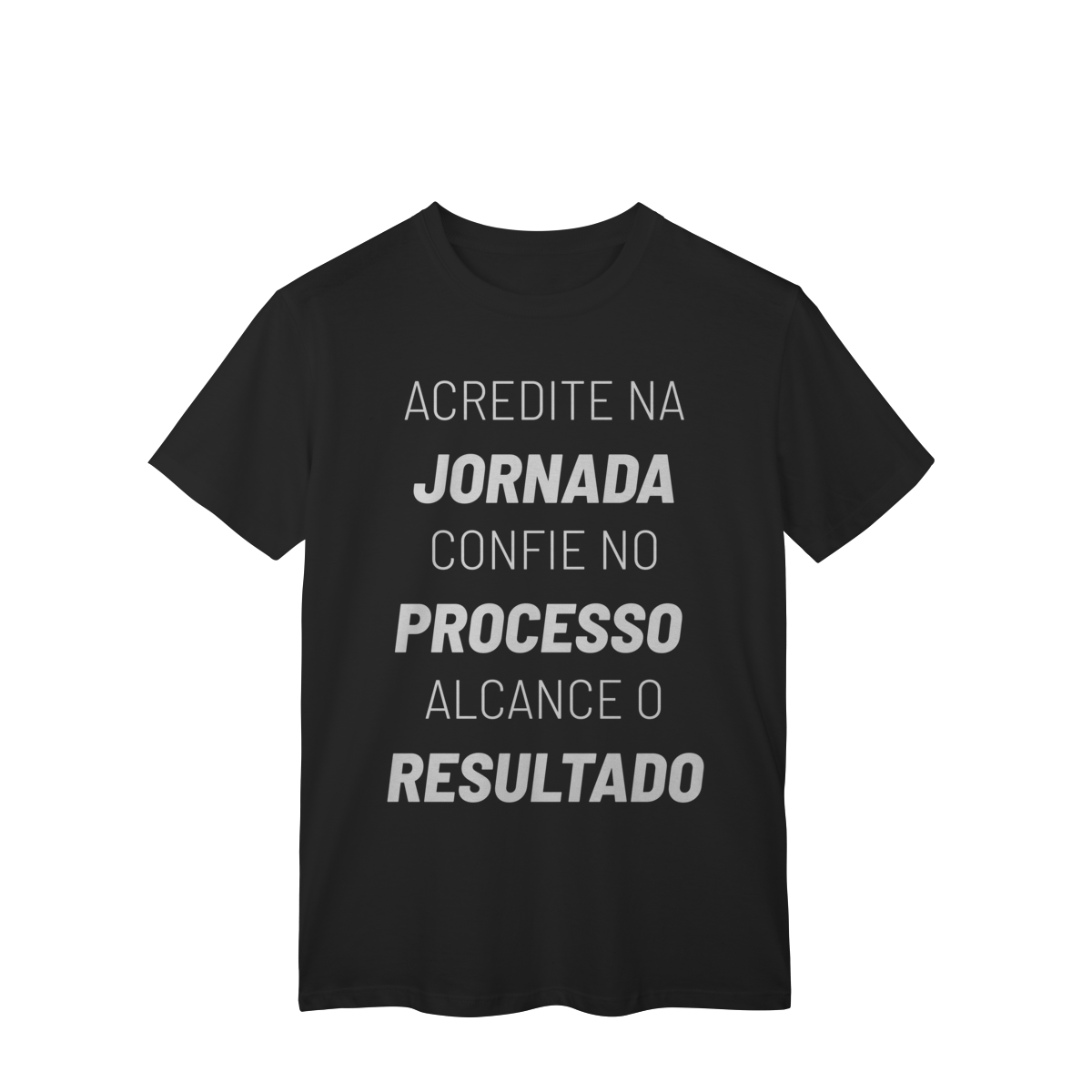 Nome do produto: Camiseta Jornada Processo Resultado