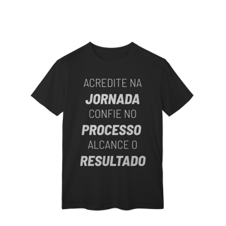Camiseta Jornada Processo Resultado